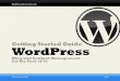 Getting Started Guide WordPress - secureserver.net AKJZNAzsqknsxxkjnsjx Getting Started Guides Page 1 WordPress Getting Started Guide Getting Started Guide WordPress Blog and Content