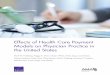 Effects of Health Care Payment Models on Physician ... · Effects of Health Care Payment Models on Physician Practice in the United States Mark W. Friedberg, Peggy G. Chen, Chapin