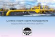 Control Room Alarm Management - Invensysiom.invensys.com/EN/SoftwareGCC14Presentations... · Control Room Alarm Management ... Manager, Systems Development 9 Years with Iroquois Gas