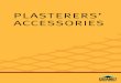 PLASTERERS’ ACCESSORIES - SIG Insulation · PLASTERERS’ ACCESSORIES CONTENTS METAL BEADS pages 4-9 PVC u BEAD RANGE pages 10-11 METAL LATH pages 12-17 ARCH FORMERS pages 18 …