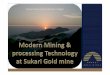 Sukari revise Gold production in Egypt 1 - apet-eg.comapet-eg.com/PDF/Modern Mining & processing Technology at Sukari...Mining Processing Rocks with no gold Waste Dump Tailing Storage