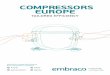 COMPrESSOrS EUrOPE · Embraco commErcial Product ovErviEw EuroPE rangE commErcial comPrESSorS ... highest expectations, we have developed Embraco fullmotion – a compressor …