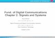 Fund. of Digital Communications Chapter 2: Signals and Systems · GRAZ UNIVERSITY OF TECHNOLOGY Signal Processing and Speech Communications Lab Fund. of Digital Communications Chapter