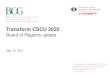Transform CSCU 2020 - · PDF file3 . Transform CSCU 2020 . Draft—for discussion only . CSCU Vision and Mission statements . Comment: Grow enrollments; an uninspired\rvision. Everyone