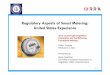 Regulatory Aspects of Smart Metering: United States Experience · Regulatory Aspects of Smart Metering: United States Experience ... with modernizing the U.S. electrical ... the home