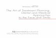 The Art of Treatment Planning: Dental and Medical ... · The Art of Treatment Planning: Dental and Medical Approaches to the Face and Smile Edited by Rafi Romano, DMD, MSc London,