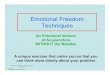 Emotional Freedom Techniques - Health Coaching … · Emotional Freedom Techniques Presentation Created by: Ann Adams, LCSW Rome, GA ann@eft4powerpoint.com An Emotional Version of