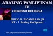 [PPT]ARALING PANLIPUNAN IV (EKONOMIKS)sibonganhs.weebly.com/uploads/5/1/9/7/519725/araling... · Web viewARALING PANLIPUNAN IV (EKONOMIKS) EMILIO B. ESCANILLAN, JR. MT – I Araling