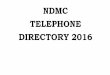 NDMC TELEPHONE DIRECTORY 2016 - New Delhi · TELEPHONE DIRECTORY 2016. ... Girraj Singh Consultant Grade-II (CBS) Extn.-2603 - ... Vinay Arora A.A.O 23364071 - 9868860629 22