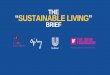 THE “SUSTAINABLE LIVING” - talent-ed.uktalent-ed.uk/wp-content/uploads/2015/09/Unilever-brief-010216.pdf · Unilever aim to double the size of their business, while at the same