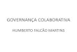 GOVERNANÇA COLABORATIVA HUMBERTO FALCÃO … · ( …