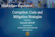 Corruption: Costs and Mitigation Strategies • • Banking crises • • External sector imbalances • Inflation • Fiscal unsustainability ... An effective strategy requires a