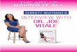 Christy Whitman’s intervieW With Dr. Joe Vitaleart-interviews-pdf.s3.amazonaws.com/DrJoeVitale.pdf · Dr. Joe Vitale is the best-selling author of numerous books, from The Attractor