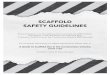 SCAFFOLD SAFETY GUIDELINES - Granite Industries SAFETY GUIDELINES ... OSHA’s scaffolding standard defines a competent person as “one who is capable of identifying …