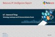 Relecura IP Intelligence Report · Relecura Inc. info@relecura.com May 2017 Technology Landscape and IP Commercialization Trends IoT - Internet of Things Relecura IP Intelligence