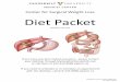 Center for Surgical Weight Loss Diet Packet for Surgical Weight Loss Diet Packet UPDATED: DEC 2016 Vanderbilt Center for Surgical Weight Loss MC 4040 (12/2016) Table of Contents Surgeries