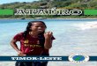 TIMOR-LESTE - International Labour Organization€¦ ·  · 2016-08-11the very exuberant Betel Nut Festival held annually on the slopes of Abaktedi above ... Mosquitoes can cause