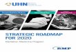 STRATEGIC ROADMAP FOR 2020 - University Health … am pleased to present the Radiation Medicine Program (RMP)’s Strategic Roadmap for 2020, which will guide us towards our vision