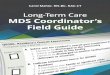 Long-Term Care MDS Coordinator’s Field Guide · Long-Term Care MDS Coordinator’s Field Guide ... from the prospective payment system ... Field Guide Long-Term Care MDS Coordinator’s