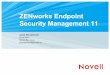 ZENworks Endpoint Security Management 11 - suse.plsuse.pl/webinar/webinar_ZENworks_ESM.pdfZENworks Application Virtualization 8 ... > Citrix: XenApp Metaframe XP, XenApp 5.0, XenApp