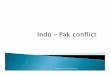 226 Pak conflict) - WordPress.com · civil war in East Pakistan (Bangladesh) ... recent history, India liberated Bangladesh in ... India \226 Pak conflict)
