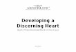 Developing a Discerning Heart - Entrust a. Discerning Heart . ... Using a Storyboard to Unscramble a Life Event ... Surely, she wondered how Hannah could ever be a