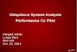 Ubiquitous System Analysis Performance Co Pilot - pcp.iopcp.io/papers/fsoss-2014.pdf · Ubiquitous System Analysis Performance Co Pilot Abegail Jakop Lukas Berk ... Performance Metric