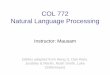COL 772 Natural Language Processingmausam/courses/col772/spring2016/lectures/01... · COL 772 Natural Language Processing Instructor: Mausam (Slides adapted from Heng Ji, Dan Klein,