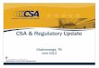 CSA & Regulatory Update - TN Trucking Dierberger PPT Slides Presentation... · Update- Safety Measurement System (SMS), ... •Other new rules •2013 Upcoming Rulemaking Life Cycle