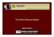 The Online Resume Builder - World Trade Press€¦ · Non-writers. The simplest, most effective tool for resume writing, specifically designed for the non-writer. Librarians. Librarians