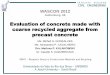 Evaluation of concrete made with coarse recycled …€¦ · Evaluation of concrete made with coarse recycled aggregate from ... Ash as mineral admixture ... of concrete made with