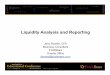 Liquidity Analysis and ReportingLiquidity Analysis … Analysis.pdfLiquidity Analysis and ReportingLiquidity Analysis and Reporting Jerry Boebel, CFA Business Consultant ProfitStars