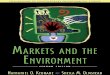 Markets and the - link.springer.com978-1-61091-608-0/1.pdf · Competitive Market equilibrium 70 ... setting Prices versus setting Quantities 162 ... environment treat either the economics