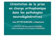 Orientation de la prise en charge orthophonique dans les ...dr.piechnik.free.fr/.../janvier_2005/orthophonie_dans_les_demences.pdfL’orthophoniste • Certificat de Capacité d’Orthophonie