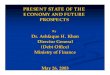 PRESENT STATE OF THE ECONOMY AND FUTURE PROSPECTS …siteresources.worldbank.org/PAKISTANEXTN/Resources/pdf-Files-in... · present state of the economy and future prospects by 