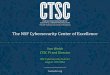The NSF Cybersecurity Center of Excellence · CTSC Webinar Series ... Staying in contact with the CCoE. We thank the National Science Foundation (grant 1547272) for supporting our