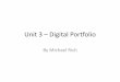 Unit 3 – Digital Portfolio - WordPress.com · I will include images and colours in my digital portfolio as this will help it stand out more. ... Unit 3 Unit 6 Unit 11 Unit 12 Unit