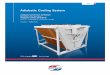 Adiabatic Cooling System -  · Adiabatic Cooling System ... – With no wetting of the unit, it operates like a ... cooling tower Approach No introduction of airborne
