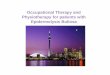 Occupational Therapy and Physiotherapy for … Therapy and Physiotherapy for patients ... work with any computer or tablet, WordQ + Speak ... • It is the role of the therapist to