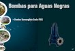 Bombas para Aguas Negras - conmefutura.comconmefutura.com/.../uploads/2016/09/5_bombas-para-aguas-negras.pdf · AGUAS NEGRAS 148 Serie FWS Las motobombas Serie FWS son las indicadas