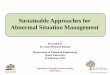 Sustainable Approaches for Abnormal Situation Managementgfrc.tamu.edu/wp-content/uploads/2015/05/Khoda.pdf · Sustainable Approaches for Abnormal Situation Management Workshop on