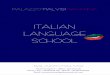 ITALIAN LANGUAGE SCHOOL · ITALIAN LANGUAGE SCHOOL . Page 1 CONTENT 0. Why us? Page 3 1. Figures & Facts Page 4 2. Contacts Page 6 3. Before the Arrival Page 7 4. 