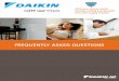 FREQUENTLY ASKED QUESTIONS - Hydronic Heat Pump · Daikin Altherma Frequently asked questions HIGH TIME FOR EnERGy EFFIcIEnT AnD cLEVER SOLUTIOnS! WHERE DOES IT ALL START? A heat