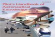 Pilot’s Handbook of Aeronautical Knowledgea.moirier.free.fr/A%e9rodynamique/Bouquins/FAA%20Pilots...iii PREFACE The Pilot’s Handbook of Aeronautical Knowledgeprovides basic knowledge