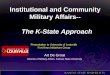Institutional and Community Military Affairs--militaryfamilies.k-state.edu/documents/resources/institutional-and...Institutional and Community Military Affairs--The K-State Approach