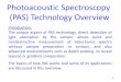 Photoacoustic Spectroscopy (PAS) Technology Technology Overview.pdf · PDF filePhotoacoustic Spectroscopy (PAS) Technology ... The unique aspect of PAS technology, direct detection