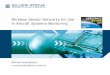 Wireless Sensor Networks for Use in Aircraft Systems ... · Wireless Sensor Networks for Use in Aircraft Systems Monitoring Michael Sessinghaus m.sessinghaus@silver-atena.de