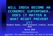 PowerPoint Presentationsiteresources.worldbank.org/.../StephenHo… · PPT file · Web view · 2005-03-21WILL INDIA BECOME AN ECONOMIC SUPERPOWER, ... 1990.00 51.40 10.00 6.40 23.50
