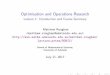 Optimisation and Operations Research - University of … · Optimisation and Operations Research Lecture 1: Introduction and Course Summary Matthew Roughan ... The lecture slides