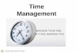 Time Management - Rome Business Schoolromebusinessschool.it/.../2017/04/Time-Management-Presentation.pdf · 2 •Define what is time management •Knowing how you spend your time